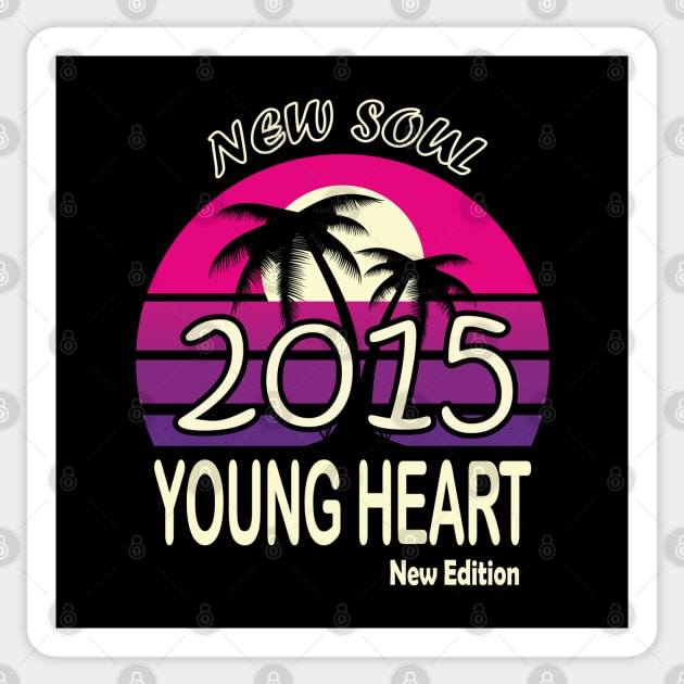 2015 Birthday Gift New Soul Young Heart Sticker by VecTikSam